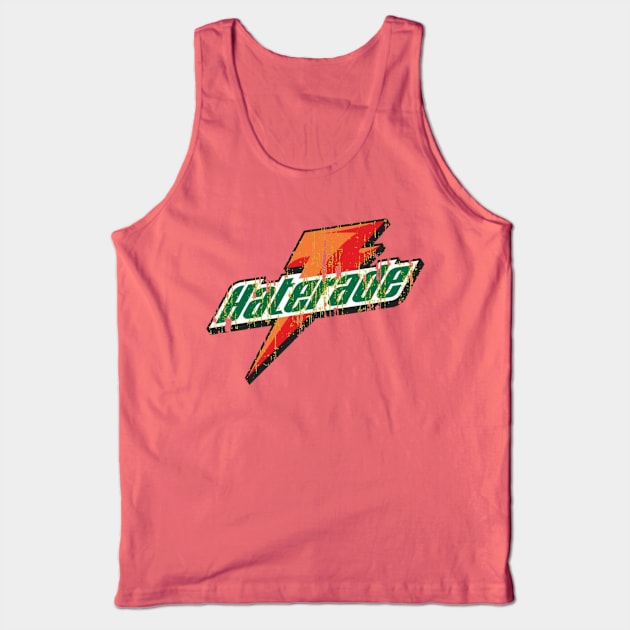 Haterade Vintage Parody design Tank Top by P a r a d o k s